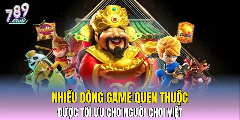 Nhiều dòng game quen thuộc được tối ưu cho người chơi Việt Nhiều dòng game quen thuộc được tối ưu cho người chơi Việt